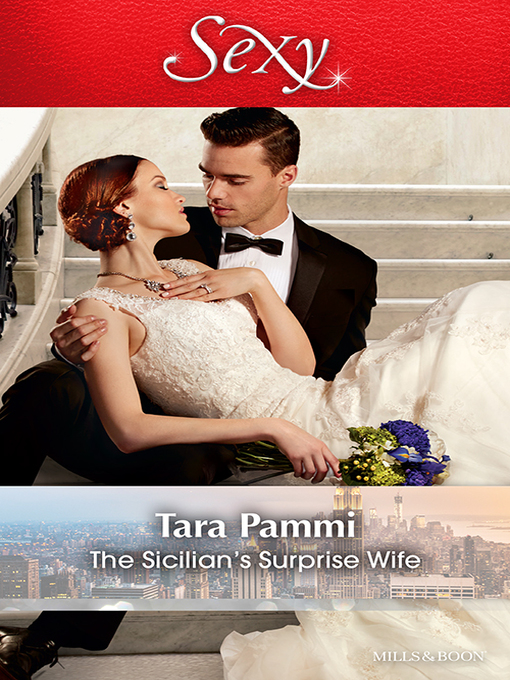 Title details for The Sicilian's Surprise Wife by Tara Pammi - Available